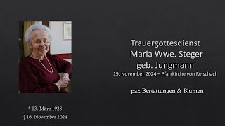 Trauergottesdienst Maria Wwe Steger geb Jugnmann [upl. by Noivart274]