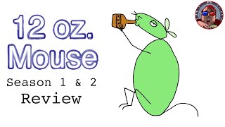 12 oz Mouse Season 1 and 2 Review [upl. by Baecher53]