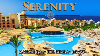 Serenity Alpha Beach in Hurghada Serenity Makadi Bay Red Sea [upl. by Enitsuga]