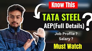 Tata Steel AEP Full Details  JET  Job Profile  Selection Process  Work  Salary  Training [upl. by Pammie]