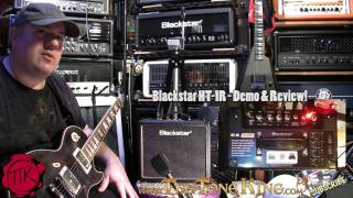 Blackstar HT1R 1w Tube Combo Full Demo amp Review HT1 HT1R HT1 [upl. by Moseley]