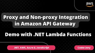 Proxy and Nonproxy Integration in Amazon API Gateway  Demo with NET Lambda Functions [upl. by Lenette274]