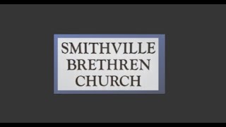 Smithville Brethren Church Live Stream [upl. by Wileen181]