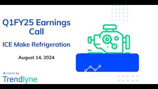 ICE Make Refrigeration Earnings Call for Q1FY25 [upl. by Aiyot]