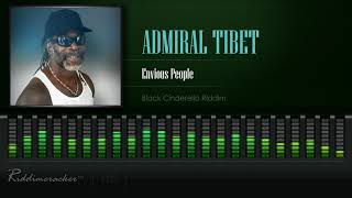 Admiral Tibet  Envious People Black Cinderella Riddim HD [upl. by Joette]