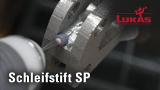 LUKAS Schleifstift SP mit hochwertiger Kombination aus Korundsorten  NEXT LEVEL SOLUTIONS [upl. by Ainesey]