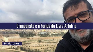 Granconato e a Ferida do Livre Arbítrio [upl. by Hsur]