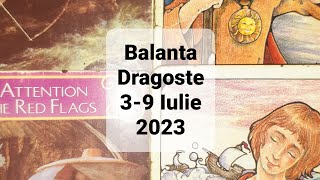 Balanta ❤ Dragoste Tarot Horoscop 39 Iulie 2023 [upl. by Anihtyc922]