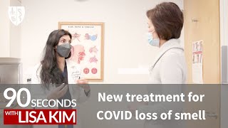 New treatment for COVID loss of smell  90 Seconds w Lisa Kim [upl. by Hpesoj]