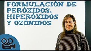 Formulación de peróxidos hiperóxidos y ozónidos [upl. by Griswold]