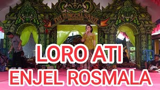 LORO ATI VCL ENJEL ROSMALA [upl. by Denten]