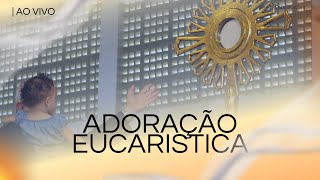 Adoração Eucarística 11h [upl. by Stanwinn]