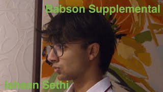 Babson College Video Supplement  Ishaan Sethi [upl. by Otsedom]