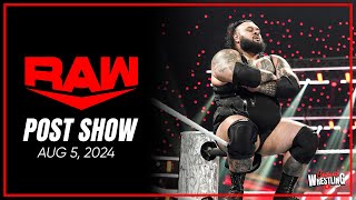 Raw Post Show  Aug 5 2024 [upl. by Haggar171]