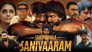 Saripodhaa Sanivaaram 2024 Full Movie Hindi Dubbed  Nani Priyanka Mohan SJ Surya  Review Facts [upl. by Kingsbury936]