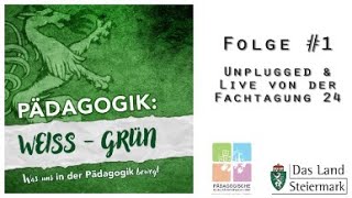 Podcast Pädagogik WeissGrün Folge 1 [upl. by Nickelsen]