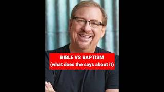 Bible vs Baptism  What Does The Bible Say About Baptism Pastor Rick Warren [upl. by Carbone]