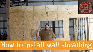 How to install wall sheathing BYOS episode 3 [upl. by Weisburgh]