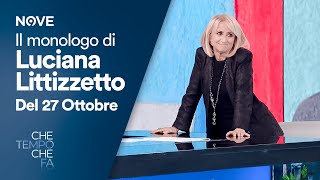 Il Monologo di Luciana Littizzetto Episodio del 27 Ottobre  Che tempo che fa [upl. by Adnerad592]