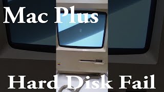 Macintosh Plus Hard Disk Fail [upl. by Malcolm]