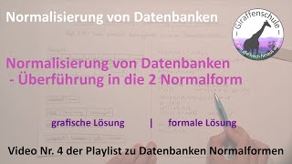 Normalisierung von Datenbanken  Überführung in die 2 Normalform [upl. by Ddahc]