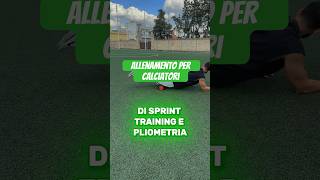 ⚽️ Ecco come si deve allenare un calciatore sprint calcio performance titolare [upl. by Soulier267]