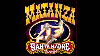 Matanza  Santanico Parte 1 [upl. by Jago]