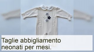 La taglia dellabbigliamento per i neonati in base ai mesi  Lezioni per mamme [upl. by Mis]