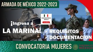 🏅 CONVOCATORIA a la MARINA para mujeres 20222023 🏅 REQUISITOS Beneficios DOCUMENTACION [upl. by Yrek32]