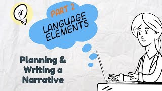 Writing a Narrative Part 2 Language Elements  EasyTeaching [upl. by Larianna]