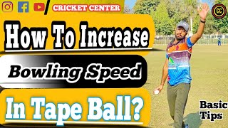 How To Increase Bowling Speed In Tape Ball basic Tips🎾Tape ball men ball ki speed kasy barhyn [upl. by Othilie]