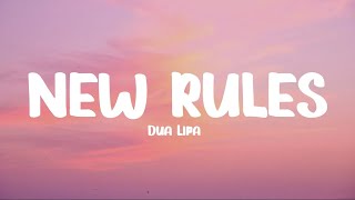 Dua Lipa  New Rules Lyrics [upl. by Lacim]