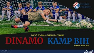 ⚽ 🇭🇷🇧🇦 3 NOGOMETNI KAMP DINAMO BiH 2024  ILIJAŠ  VISOKO 🇧🇦 🇭🇷 ⚽ [upl. by Cornish]