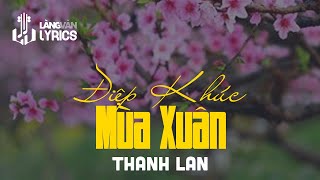 Điệp Khúc Mùa Xuân  Thanh Lan  Official Làng Văn Lyrics [upl. by Cariotta950]