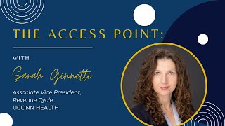 The Access Point with Sarah Ginnetti from UCONN Health [upl. by Polad]