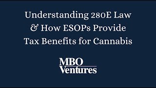 Understanding 280E for Growers Maximizing Tax Benefits and ESOP Strategies [upl. by Dierolf]