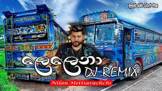 Lelena bus dj remix  lelena song nilan hettiarachchi  lelena dj song  bus dj 2021 song [upl. by Eerized]