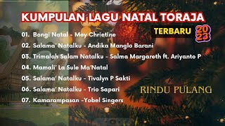 Playlist Lagu Natal Toraja Terbaru 2023  Kumpulan Lagu Natal Toraja [upl. by Atterrol117]