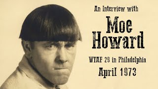 An Interview with Moe Howard of the Three Stooges in 1973 [upl. by Berck885]