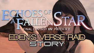 FFXIV Shadowbringers  Edens Verse Raid  Patch 52 Story [upl. by Raul650]