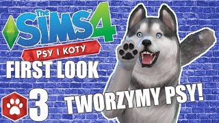 First Look THE SIMS 4 PSY I KOTY3 TWORZENIE PSA WSZYSTKIE RASY🐶 [upl. by Swithbart]