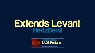 HertzDevil  Extends Levant [upl. by Nessnaj716]