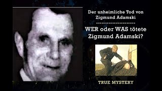 Der UNHEIMLICHE Tod von Zigmund Adamski  True Mystery Podcast [upl. by Adnale]