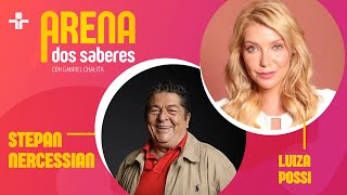 ARENA DOS SABERES  ENTREVISTA STEPAN NERCESSIAN E LUIZA POSSI  19092024 [upl. by Yznil963]