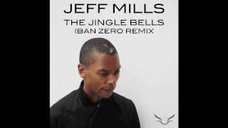 Jeff Mills  The Jingle Bells Iban Zero Remix [upl. by Chladek]