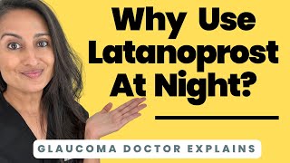 Why use Latanoprost at night  Glaucoma drops  High eye pressure  Glaucoma eye drops  POAG [upl. by Kcirdle108]