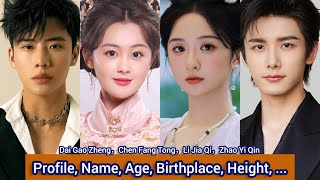 Zhao Yi Qin，Li Jia Qi ，Dai Gao Zheng，Chen Fang Tong  Profile Name Age Birthplace Height [upl. by Llerroj493]