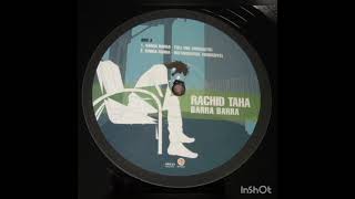 Barra Barra  Rachid Taha Full mix Wiseguys [upl. by Vasili]