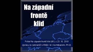 Marian Kechlibar Na západní frontě klid 40 23102019 [upl. by Ibib]