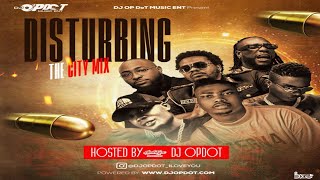 DJ OP Dot – Disturbing The City Mix [upl. by Etsirk309]